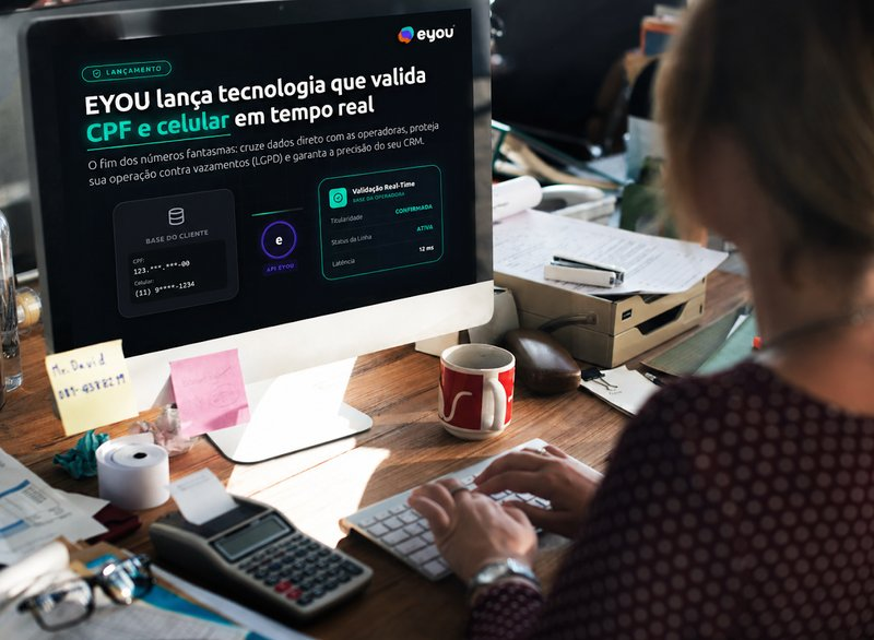 EYOU lan&ccedil;a tecnologia que valida CPF e celular em tempo real