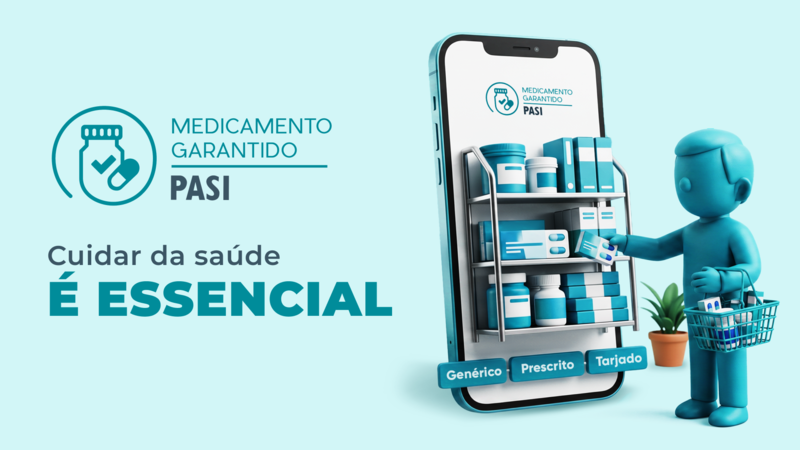 Medicamento Garantido: novo benef&iacute;cio do PASI
